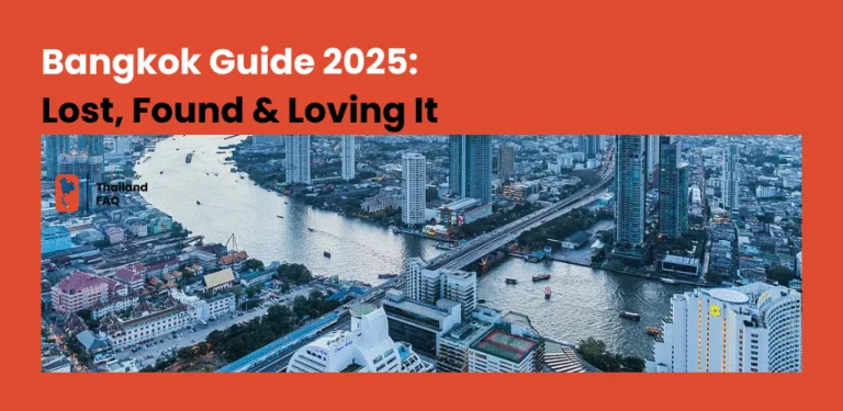 Bangkok Guide 2025: Lost, Found & Loving It